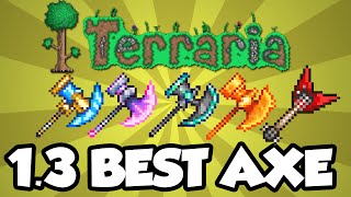 Terraria 1.3 - BEST TERRARIA AXE / HAMAXE COMPARISON - Celestial axes, The Drill etc [1.3]